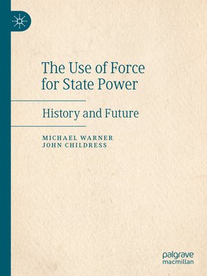 cover image of The Use of Force for State Power